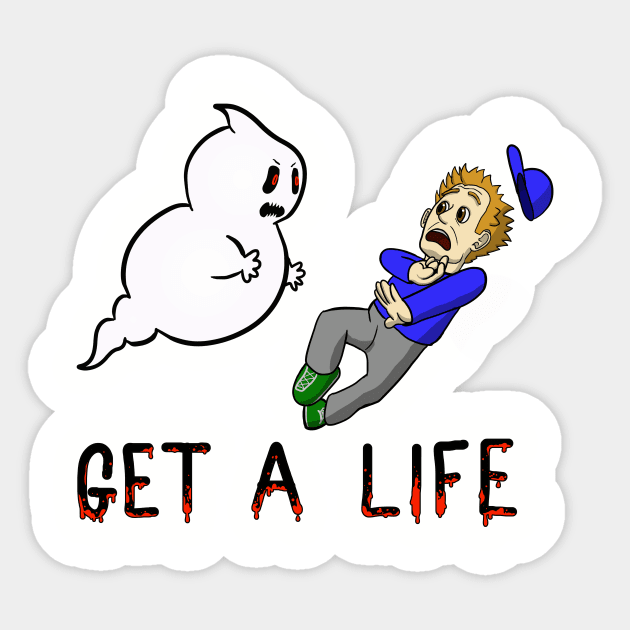 Get A Life Sticker by Danger Dog Design